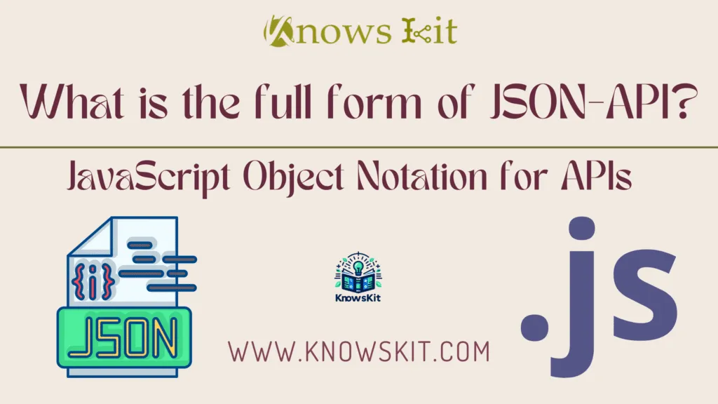 What Is The Full Form Of JSON-API